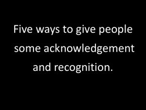 Five ways to give people some acknowledgement and recognition
